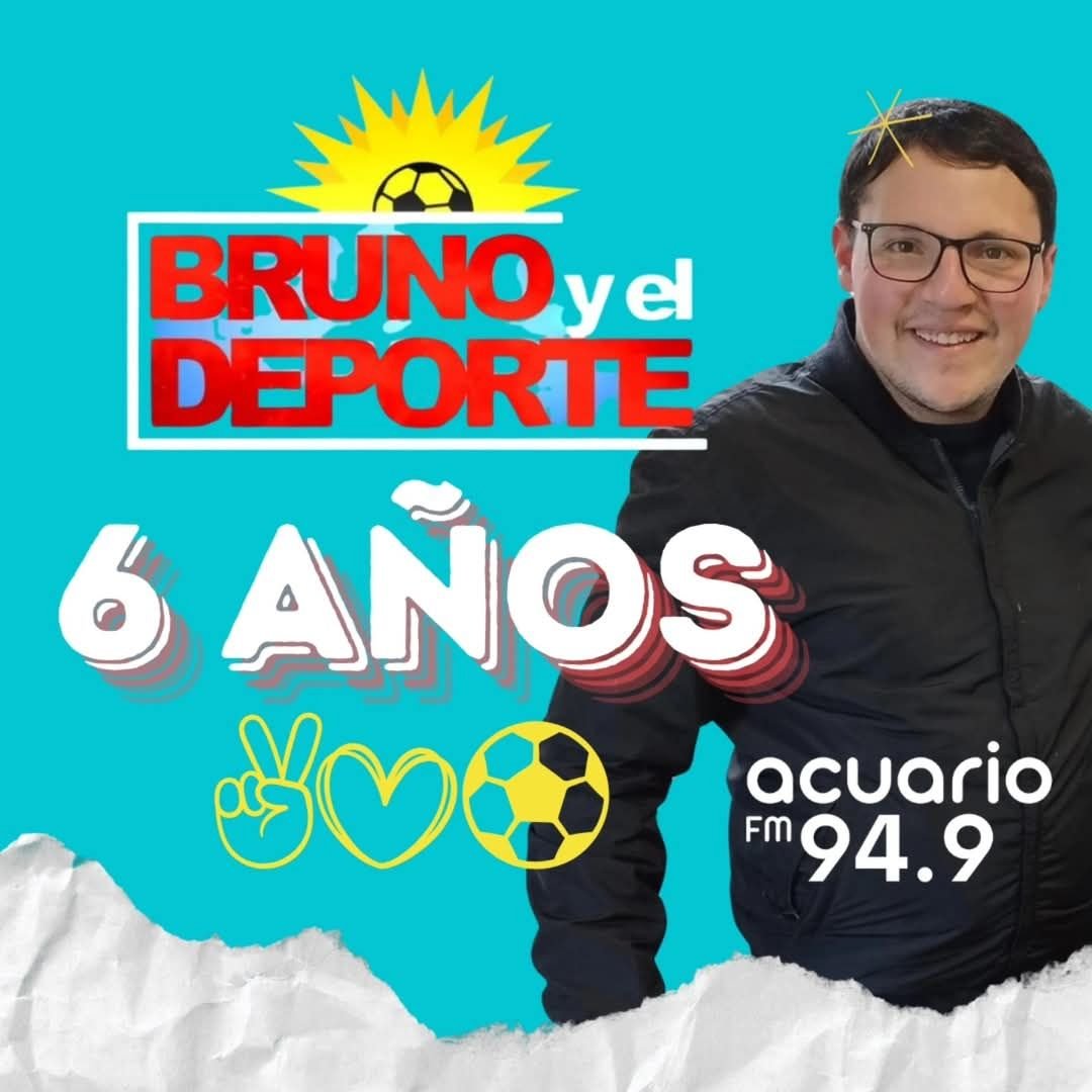 Seis años ininterrumpidos BRUNO Y EL DEPORTE – RADIO 94.9 ACUARIO FM: